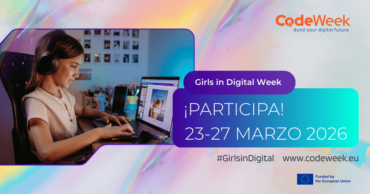 Girls in Digital Week 2026: una semana para impulsar el talento digital femenino